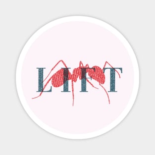 L I F T (Light Version) - A Group where we all pretend to be Ants in an Ant Colony Magnet